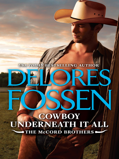 Title details for Cowboy Underneath It All by Delores Fossen - Wait list